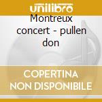 Montreux concert - pullen don cd