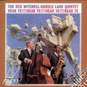 Hear ye! - mitchell red land harold cd musicale di Red mitchell & harold land qua