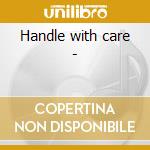 Handle with care - cd