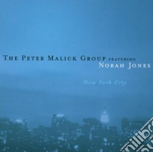 Peter Malick Group Featuring Norah Jones - New York City cd musicale di Peter Malick