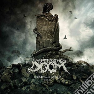 Impending Doom - The Sin And Doom Vol.2 cd musicale di Impending Doom