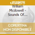 William Mcdowell - Sounds Of Revival Ii: Deeper cd musicale di William Mcdowell