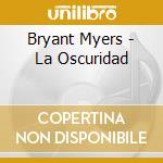 Bryant Myers - La Oscuridad cd