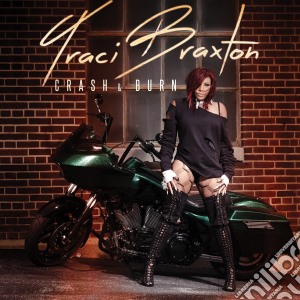 Traci Braxton - Crash & Burn cd musicale di Traci Braxton