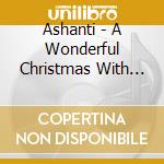 Ashanti - A Wonderful Christmas With Ashanti cd