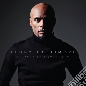 Kenny Lattimore - Anatomy Of A Love Song cd musicale di Kenny Lattimore