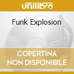 Funk Explosion cd musicale di Terminal Video