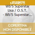 Wb'S Superstar Usa / O.S.T. - Wb'S Superstar Usa / O.S.T. cd