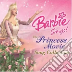 Barbie Sings!: The Princess Movie Song Collection / Various cd