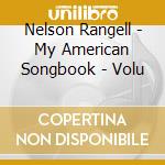 Nelson Rangell - My American Songbook - Volu cd