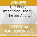 (LP Vinile) Impending Doom - The Sin And Doom Vol.2 lp vinile di Impending Doom