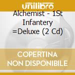 Alchemist - 1St Infantery =Deluxe (2 Cd) cd