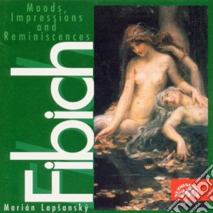 Zdenek Fibich - Moods, Impressions And Reminiscences Vol.1 cd musicale di FIBICH