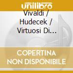 Vivaldi / Hudecek / Virtuosi Di Praga - 4 Seasons-Hudacek cd