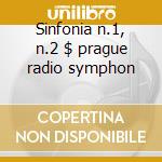 Sinfonia n.1, n.2 $ prague radio symphon cd