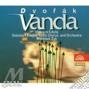 Vanda, opera in 3 atti op.25 $ tikalova, cd musicale di Dvorak
