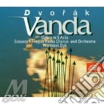 Vanda, opera in 3 atti op.25 $ tikalova, cd