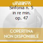 Sinfonia n. 5 in re min. op. 47 cd