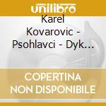 Karel Kovarovic - Psohlavci - Dyk Frantisek (3 Cd) cd