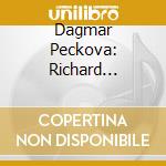 Dagmar Peckova: Richard Wagner, Schoenberg, Zemlinsky, Brahms cd