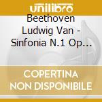 Beethoven Ludwig Van - Sinfonia N.1 Op 21 In Do (1800) (2 Cd) cd musicale di Beethoven Ludwig Van
