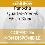 Panocha Quartet-Zdenek Fibich String Quartets cd