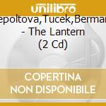 Depoltova,Tucek,Bermann - The Lantern (2 Cd) cd
