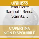 Jean-Pierre Rampal - Benda Stamitz Rosetti - Flute cd musicale di Jean