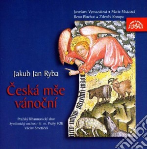 Jakub Jan Ryba - Czech Christmas Mass cd musicale di Ryba / Vymazalova / Blachut / Mrazova / Kroupa