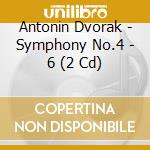 Antonin Dvorak - Symphony No.4 - 6 (2 Cd)