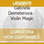 Gabriela Demeterova - Violin Magic cd