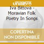 Iva Bittova - Moravian Folk Poetry In Songs cd