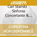 Carl Stamitz - Sinfonia Concertante & Cencert cd musicale di Carl Stamitz/ Czech Phil.Or