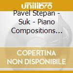 Pavel Stepan - Suk - Piano Compositions (3 Cd) cd