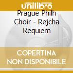 Prague Philh Choir - Rejcha Requiem cd