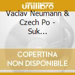 Vaclav Neumann & Czech Po - Suk AsraelSummers TaleRipening (4 Cd) cd musicale di Vaclav Neumann & Czech Po