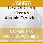 Best Of Czech Classics Antonin Dvorak (3 Cd) cd musicale di Various Artists