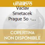 Vaclav Smetacek Prague So - Strauss Wolfgang Amadeus Mozart Horn Concertos cd musicale di Vaclav Smetacek Prague So