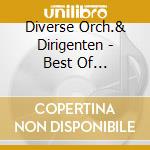 Diverse Orch.& Dirigenten - Best Of Beethoven cd musicale di Diverse Orch.& Dirigenten