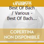 Best Of Bach / Various - Best Of Bach / Various cd