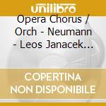 Opera Chorus / Orch - Neumann - Leos Janacek - The Excursions Of cd
