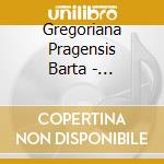 Gregoriana Pragensis Barta - Dialogues cd