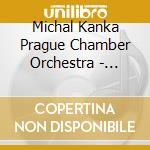 Michal Kanka Prague Chamber Orchestra - Czech Cello Concertos cd
