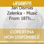 Jan Dismas Zelenka - Music From 18Th Century (2 Cd) cd