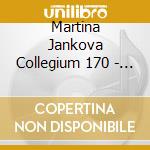 Martina Jankova Collegium 170 - Johann Sebastian Bach: Cant