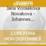 Jana Vonaskova Novakova - Johannes Brahms / violin Sonatas cd musicale di Jana Vonaskova Novakova