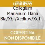 Collegium Marianum Hana Bla/Xbf/Xcdkov/Xc1 Mark/Xc9Ta Cukrov/Xc1 Tom/Xc1/Xbf Kr/Xc1L - Music From Eighteenth Century Prague cd