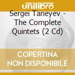 Sergei Taneyev - The Complete Quintets (2 Cd) cd musicale di Martinu Quartet