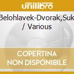 Josefspacek,Czechpo,Belohlavek-Dvorak,Suk,Janacek:Violinconcertos / Various cd