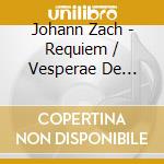 Johann Zach - Requiem / Vesperae De Beata Virgine